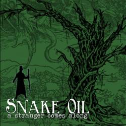 Snake Oil : A Stranger Comes Along